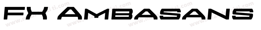 FX Ambasans Black Exp Ita字体转换